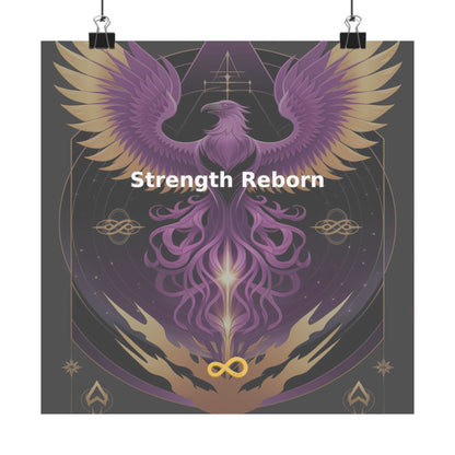 Strength Reborn - Matte Vertical Posters