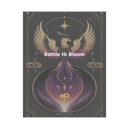 Battle to Bloom - Matte Vertical Posters