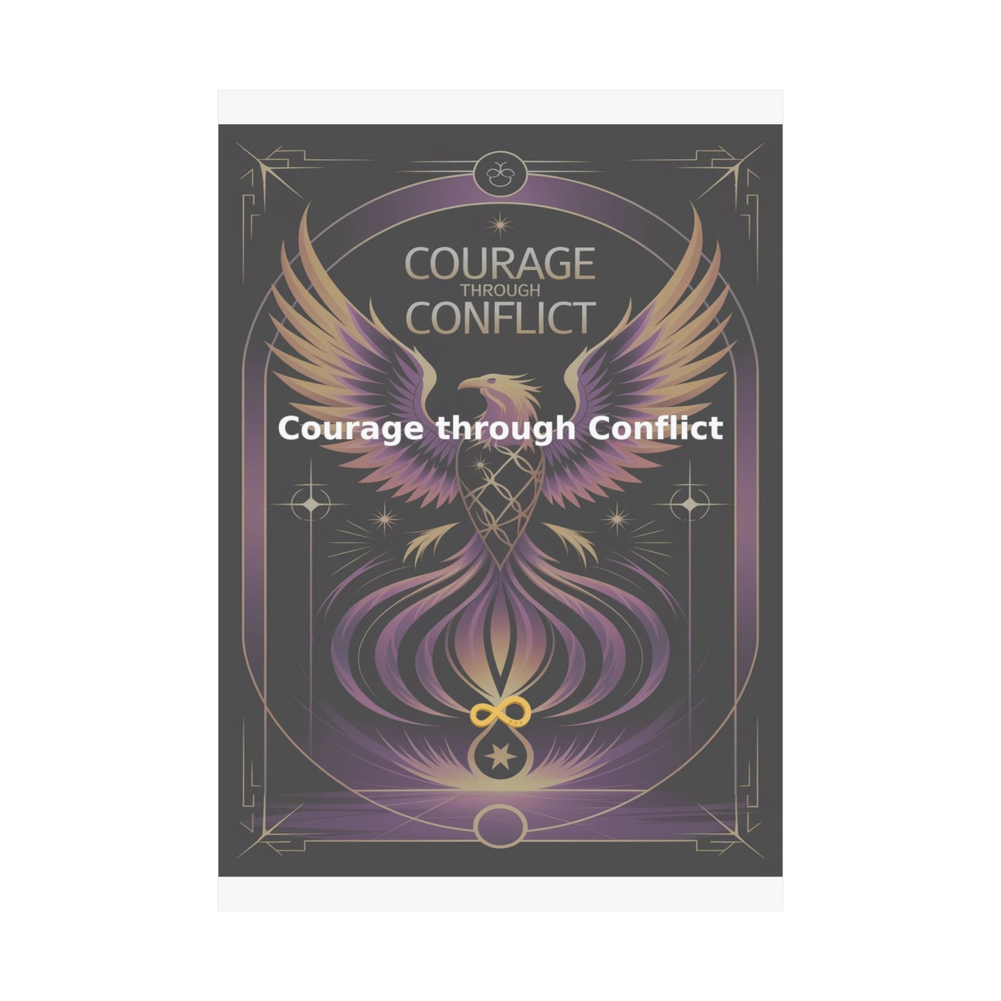 Courage through Conflict - Matte Vertical Posters