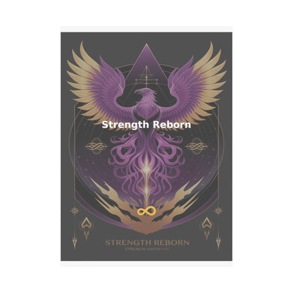 Strength Reborn - Matte Vertical Posters