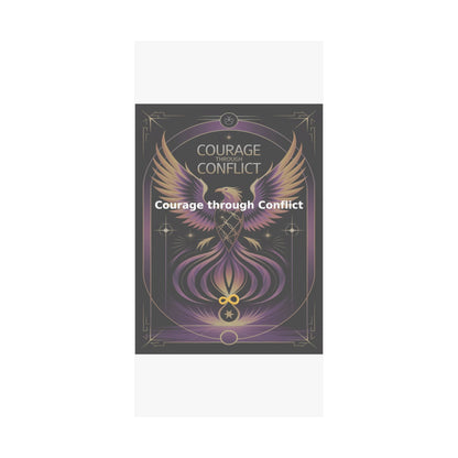 Courage through Conflict - Matte Vertical Posters