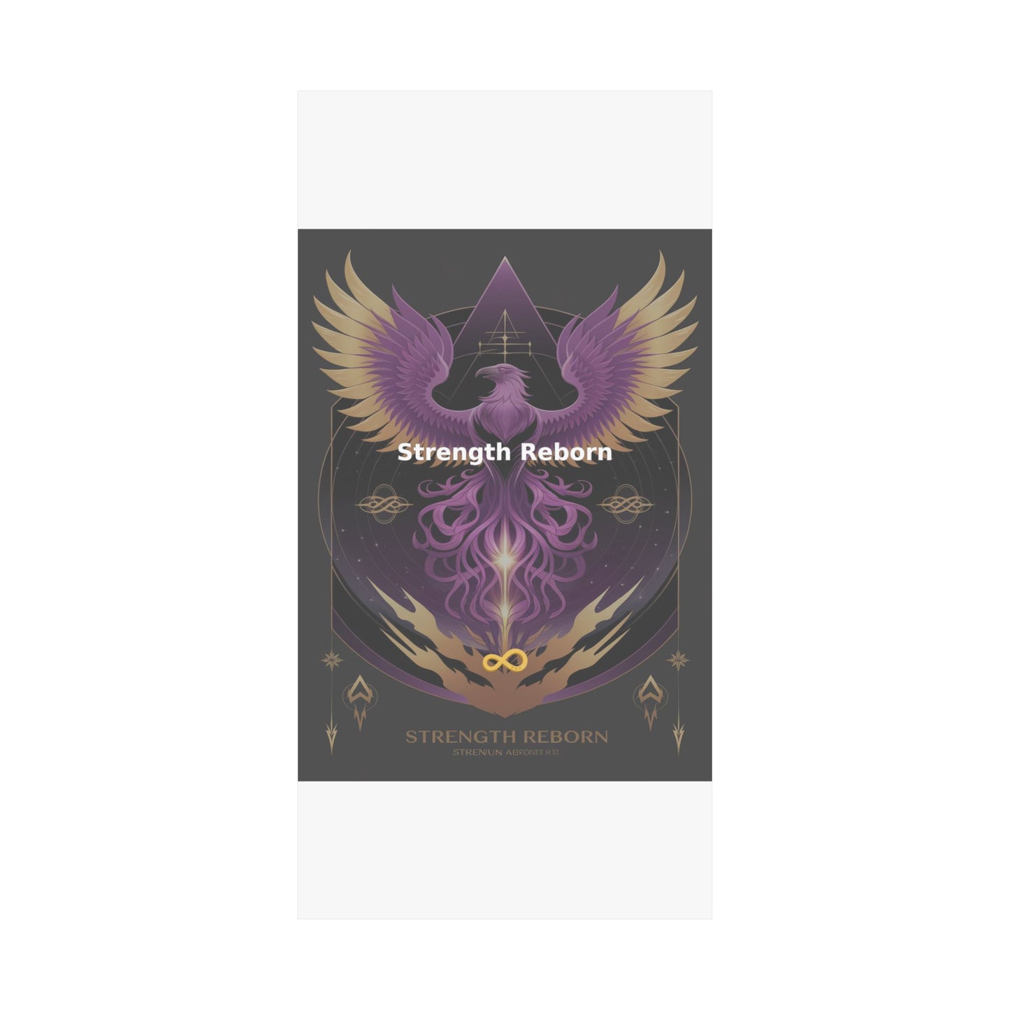 Strength Reborn - Matte Vertical Posters