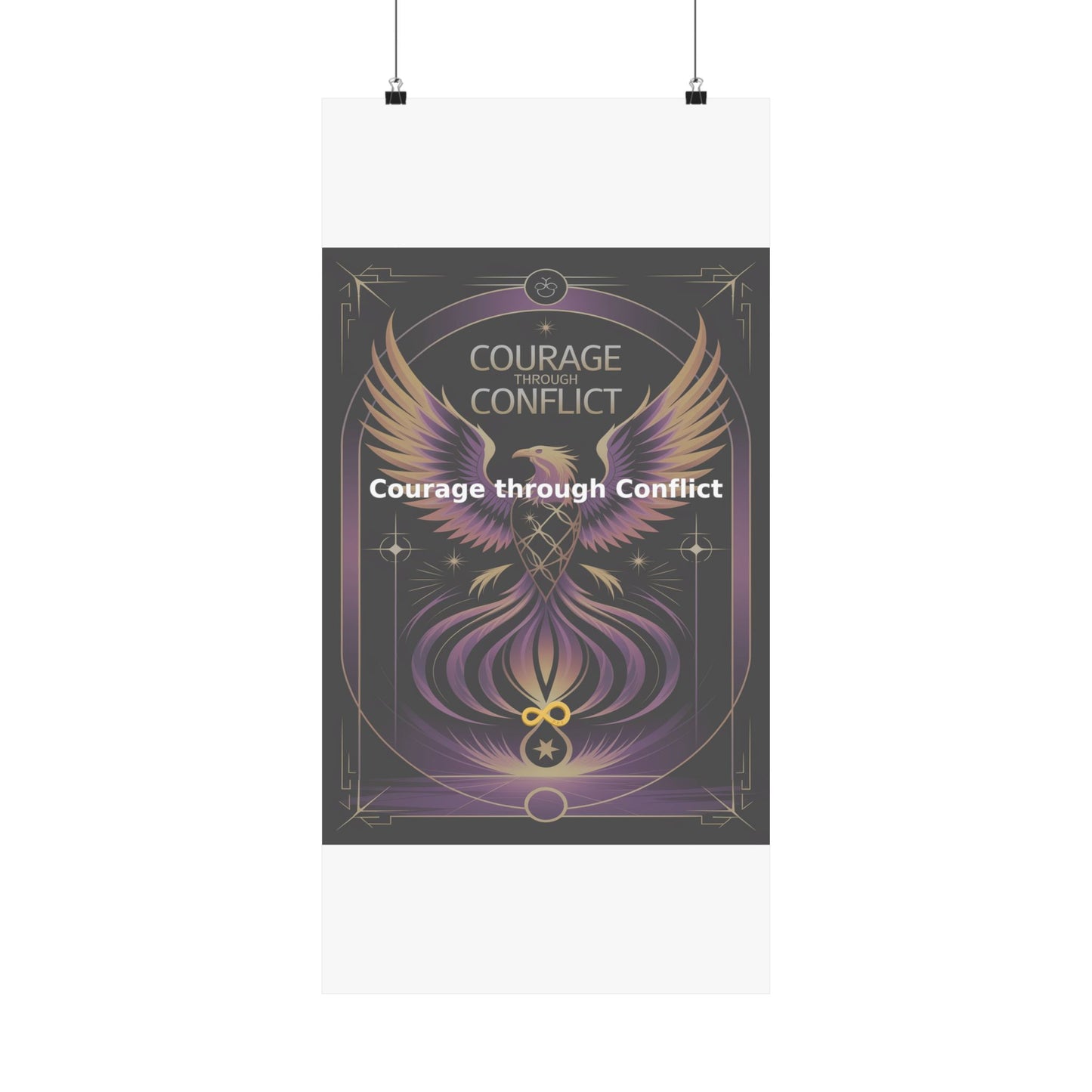 Courage through Conflict - Matte Vertical Posters