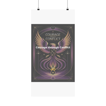 Courage through Conflict - Matte Vertical Posters