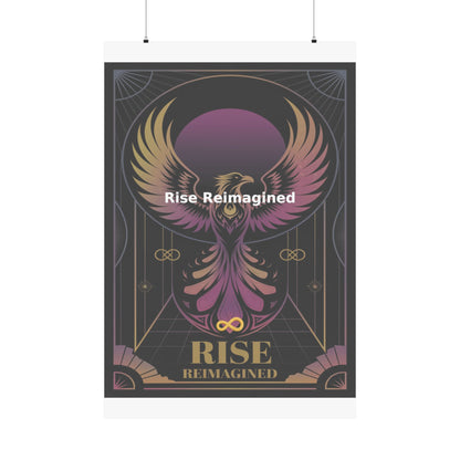 Rise Reimagined - Matte Vertical Posters