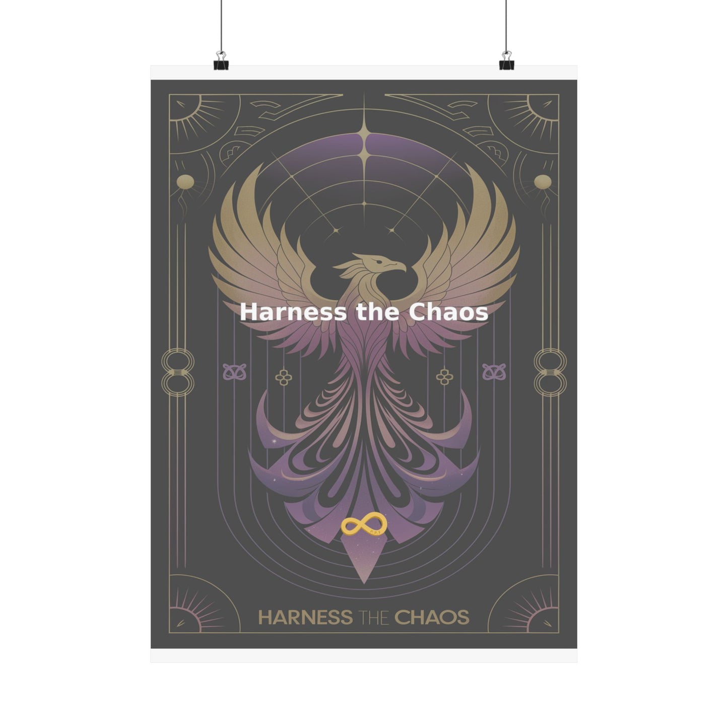 Harness the Chaos - Matte Vertical Posters
