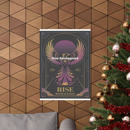 Rise Reimagined - Matte Vertical Posters