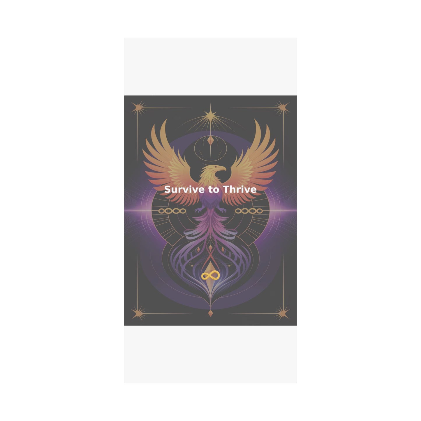 Survive to Thrive - Matte Vertical Posters