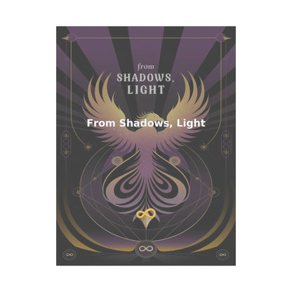 From Shadows, Light - Matte Vertical Posters