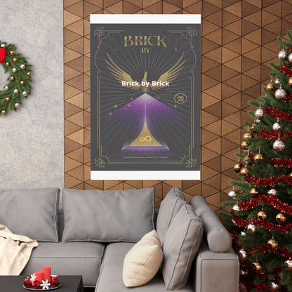 Brick by Brick - Matte Vertical Posters