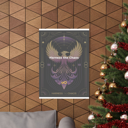 Harness the Chaos - Matte Vertical Posters