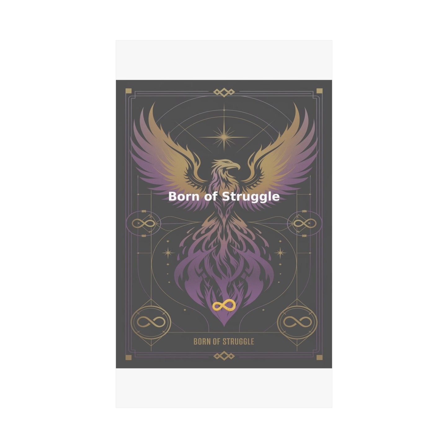 Born of Struggle - Matte Vertical Posters