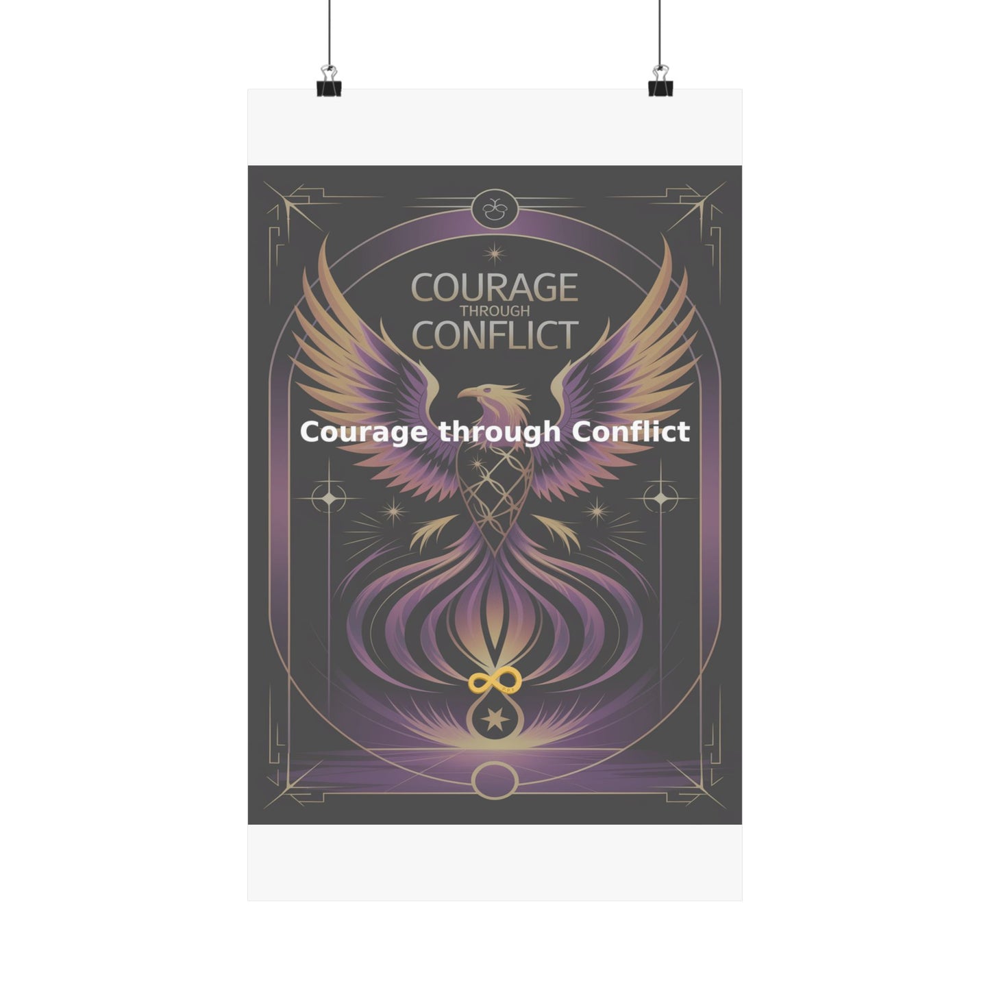 Courage through Conflict - Matte Vertical Posters