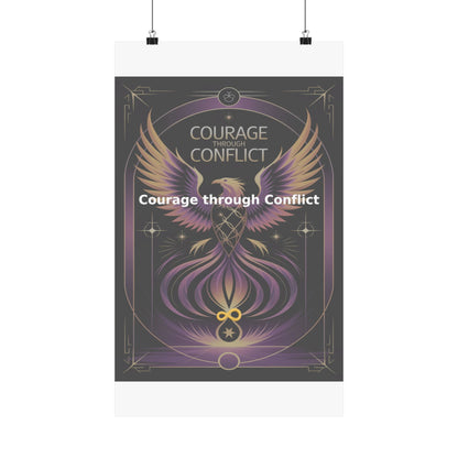 Courage through Conflict - Matte Vertical Posters