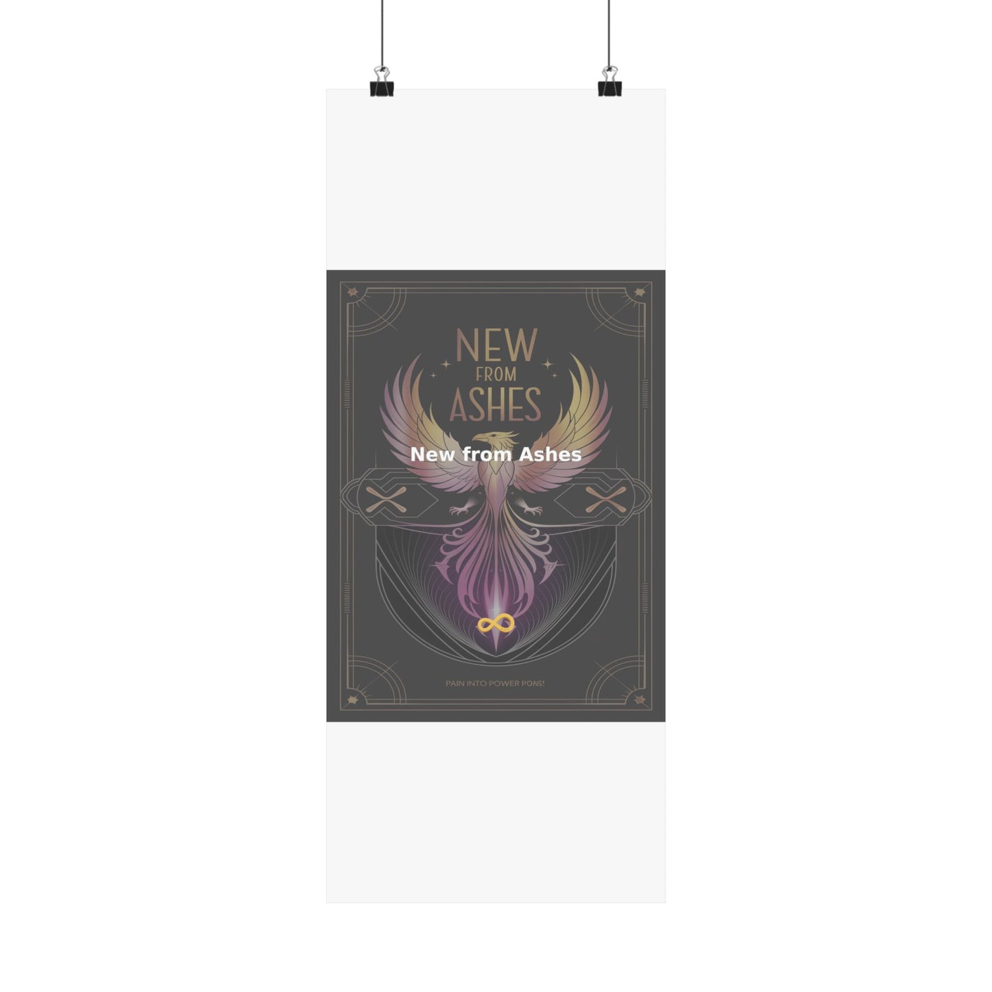 New from Ashes - Matte Vertical Posters