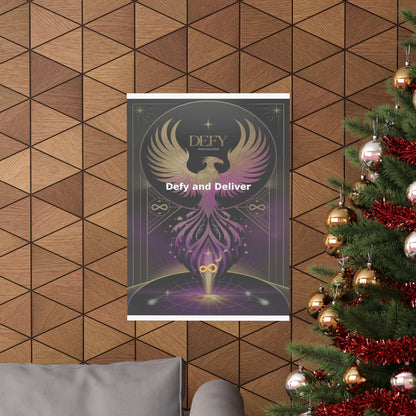 Defy and Deliver - Matte Vertical Posters