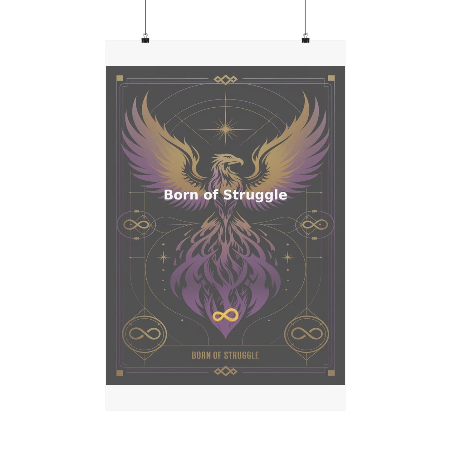 Born of Struggle - Matte Vertical Posters