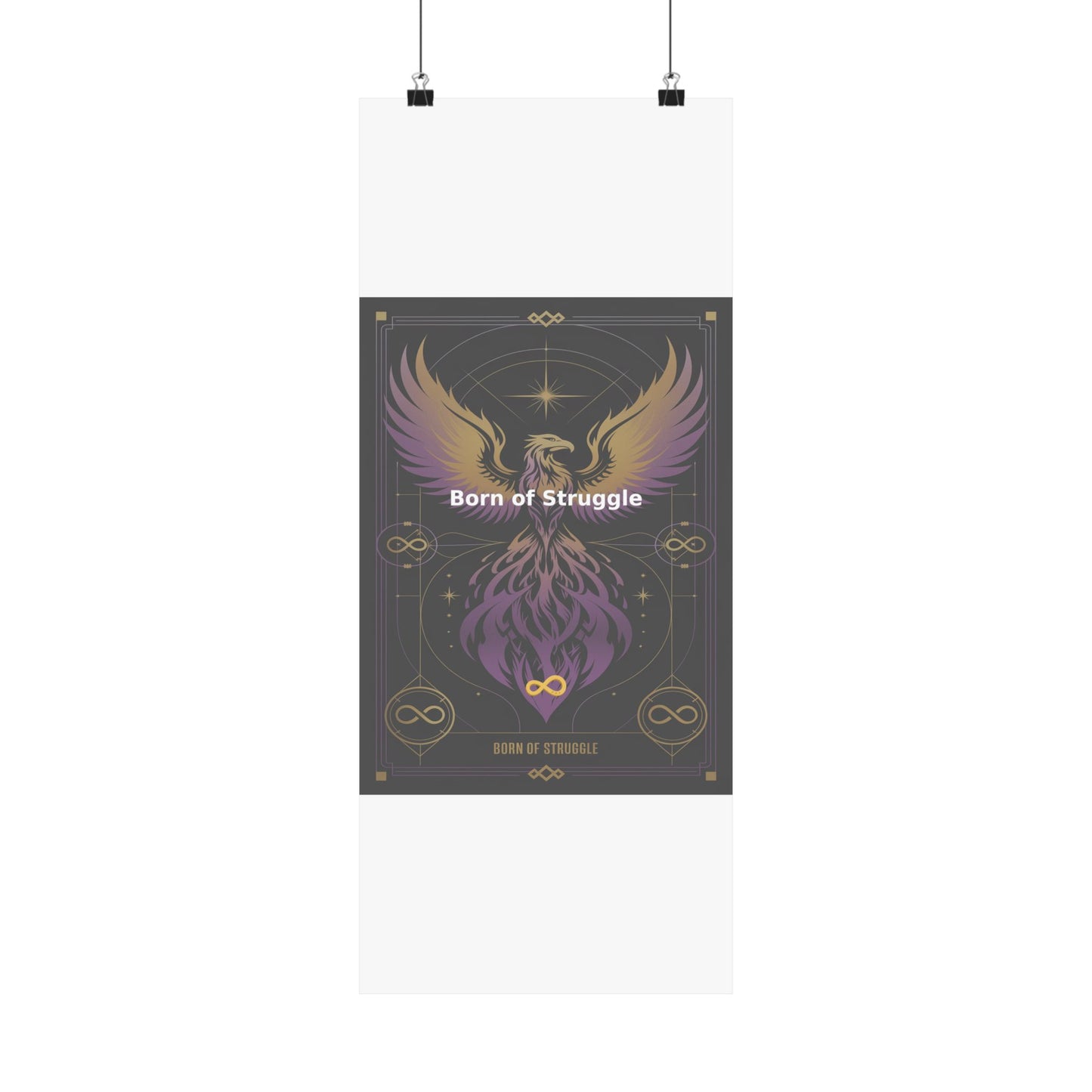 Born of Struggle - Matte Vertical Posters