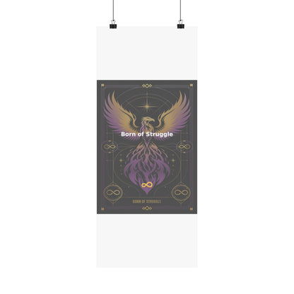 Born of Struggle - Matte Vertical Posters