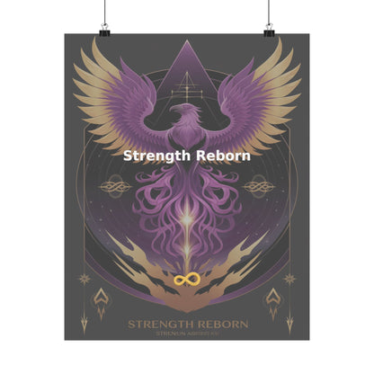 Strength Reborn - Matte Vertical Posters