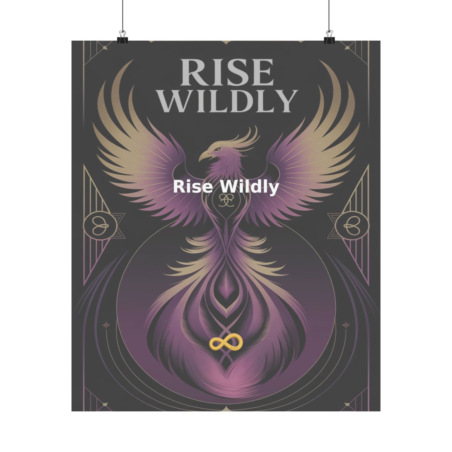 Rise Wildly - Matte Vertical Posters