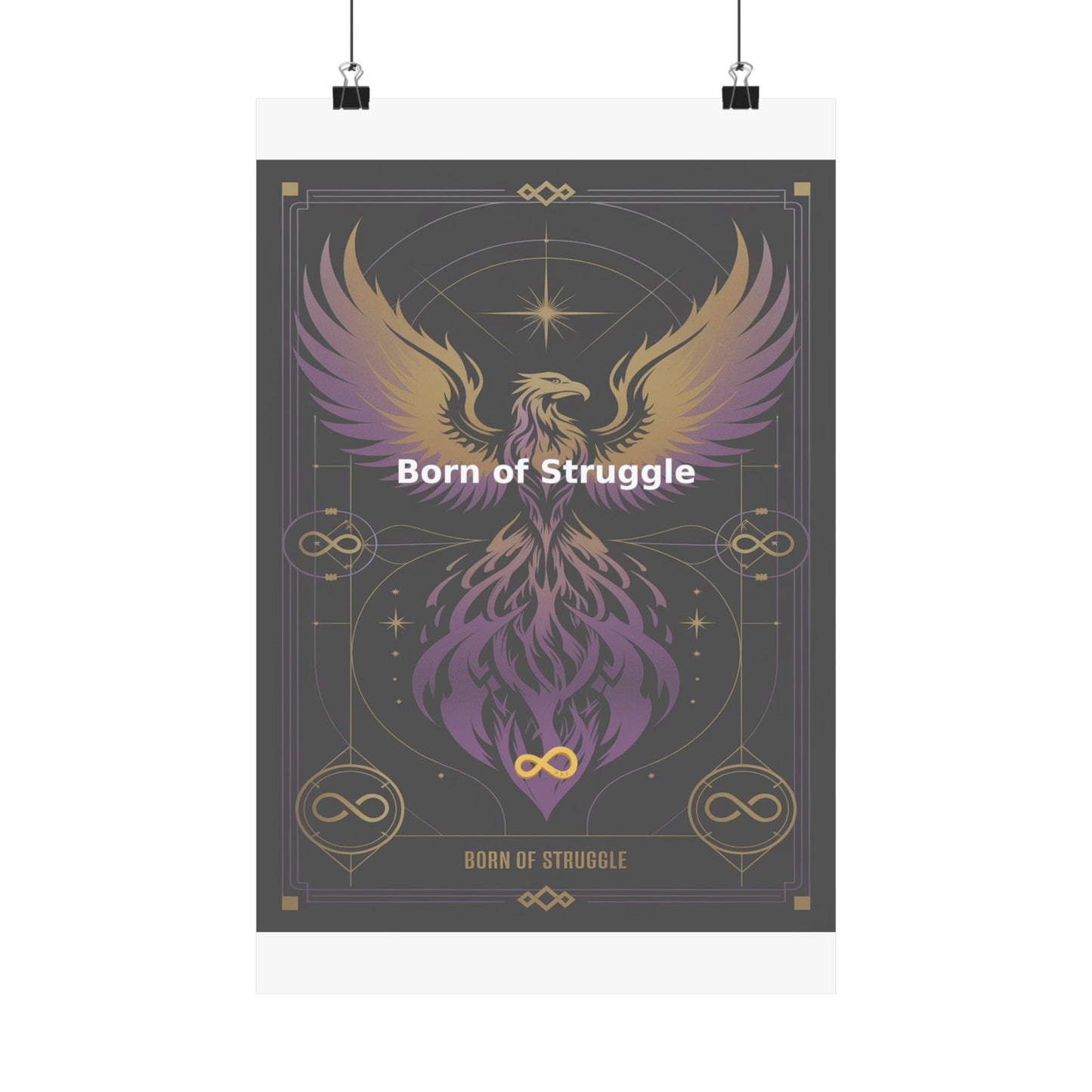 Born of Struggle - Matte Vertical Posters