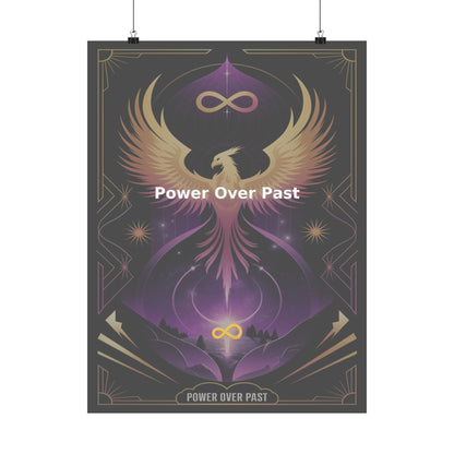 Power Over Past - Matte Vertical Posters
