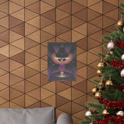 Shatter to Shine - Matte Vertical Posters