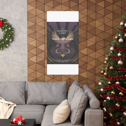 From Shadows, Light - Matte Vertical Posters