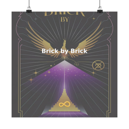 Brick by Brick - Matte Vertical Posters