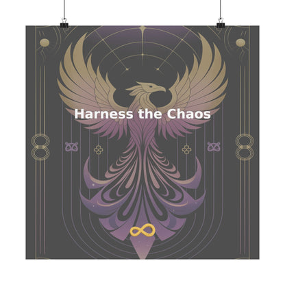 Harness the Chaos - Matte Vertical Posters