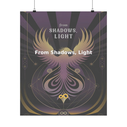 From Shadows, Light - Matte Vertical Posters