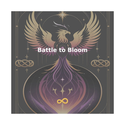 Battle to Bloom - Matte Vertical Posters