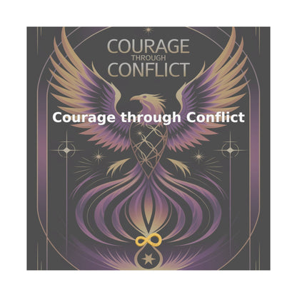 Courage through Conflict - Matte Vertical Posters