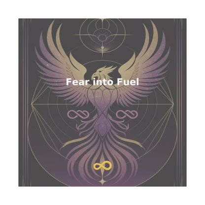Fear into Fuel - Matte Vertical Posters