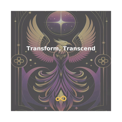 Transform, Transcend - Matte Vertical Posters