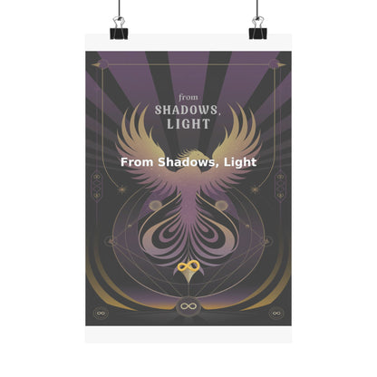 From Shadows, Light - Matte Vertical Posters