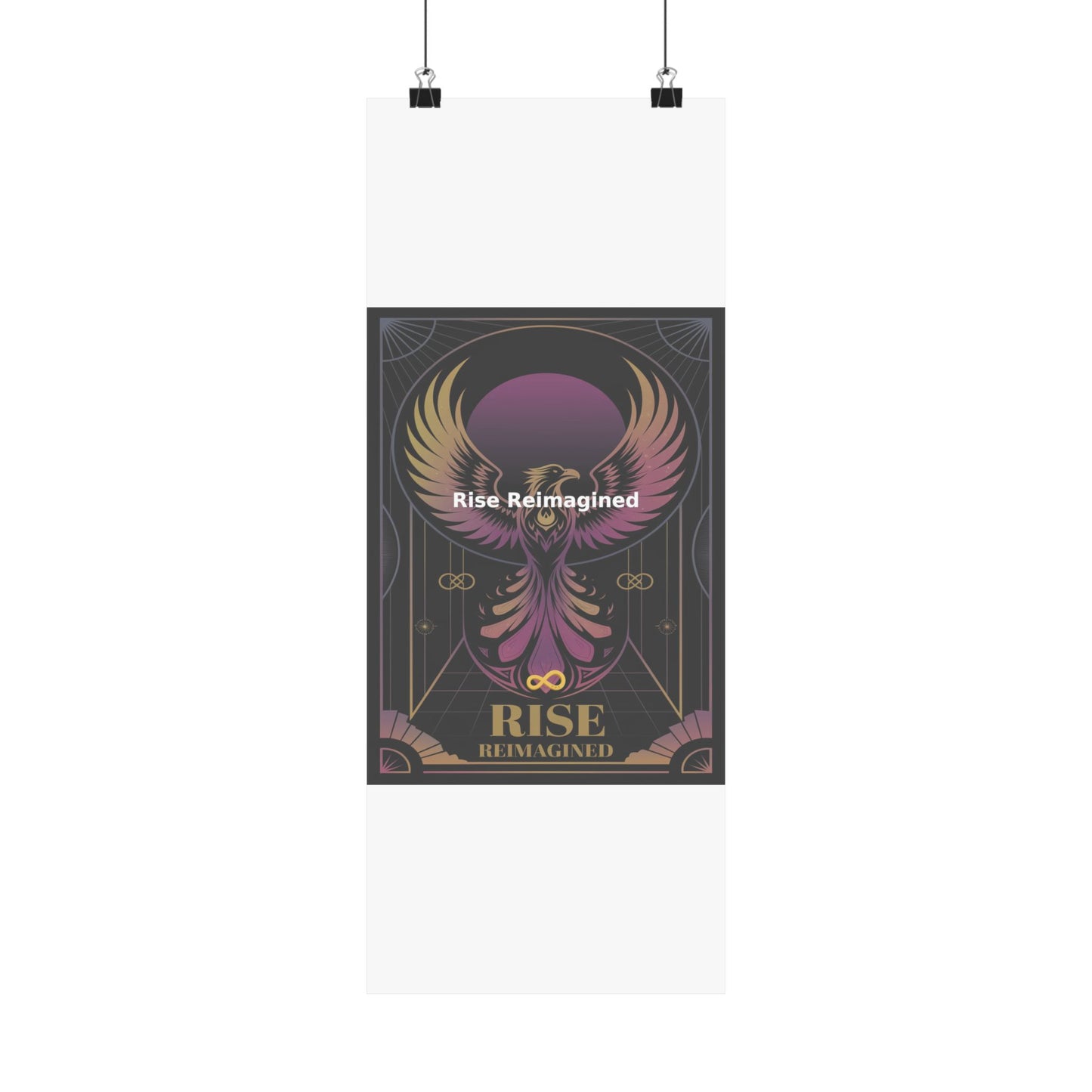 Rise Reimagined - Matte Vertical Posters