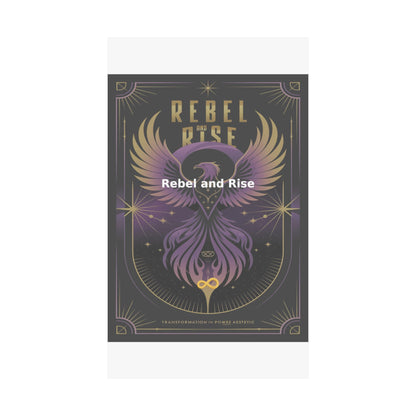 Rebel and Rise - Matte Vertical Posters