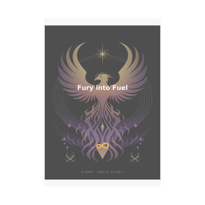 Fury into Fuel - Matte Vertical Posters