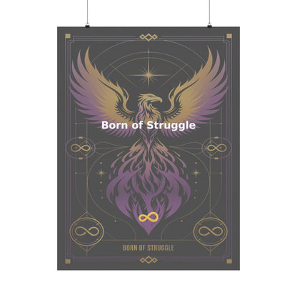 Born of Struggle - Matte Vertical Posters
