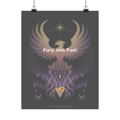 Fury into Fuel - Matte Vertical Posters