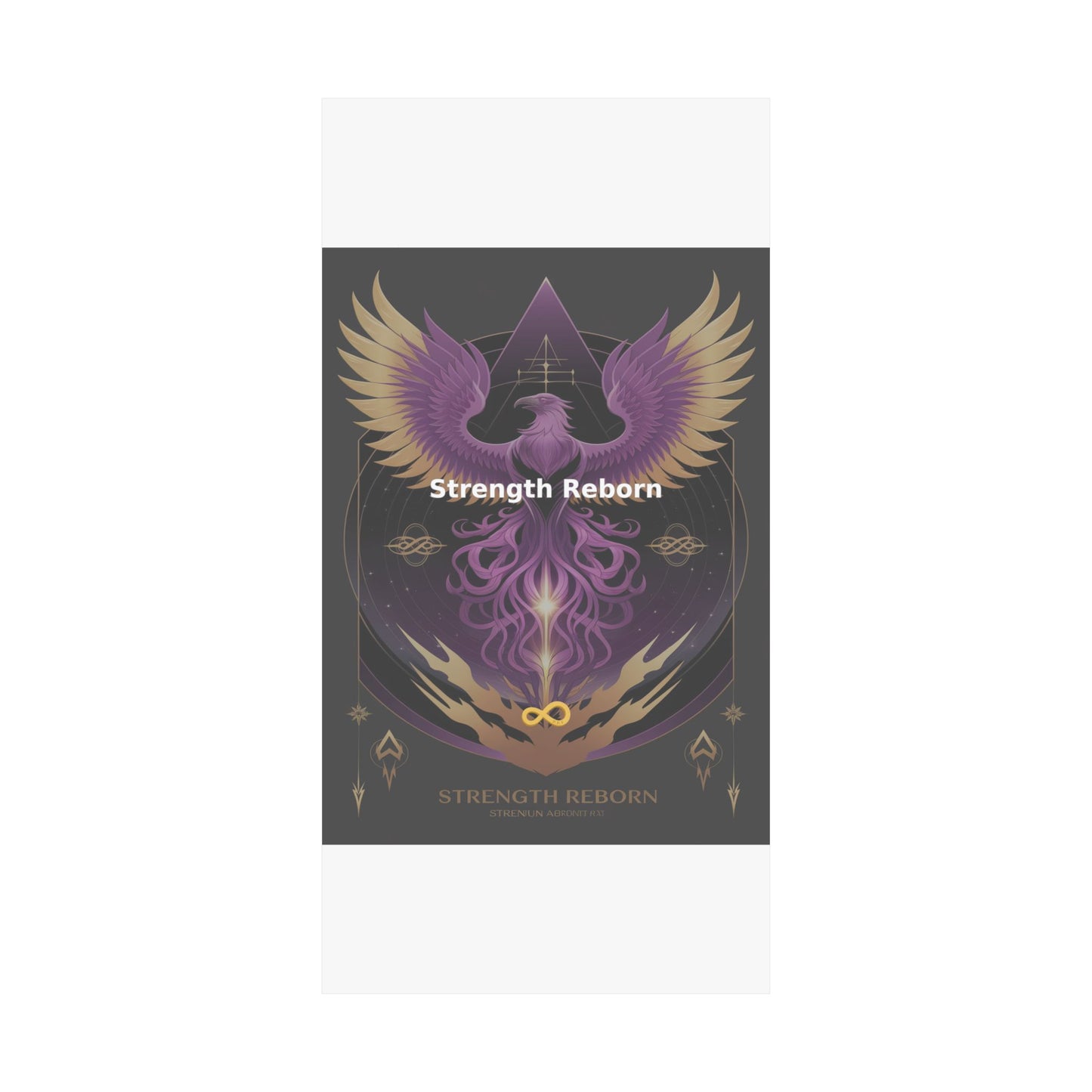 Strength Reborn - Matte Vertical Posters