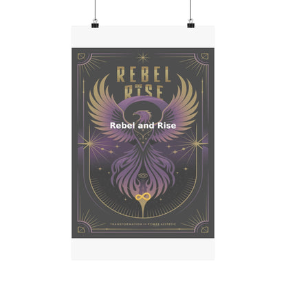 Rebel and Rise - Matte Vertical Posters