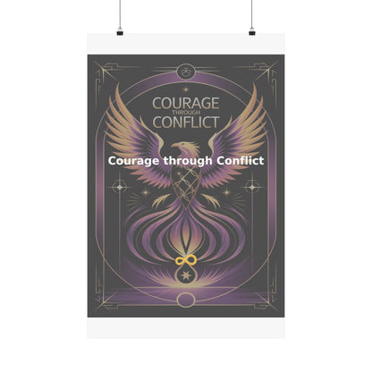 Courage through Conflict - Matte Vertical Posters