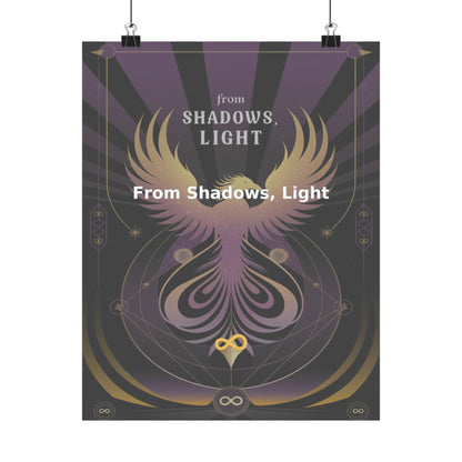 From Shadows, Light - Matte Vertical Posters