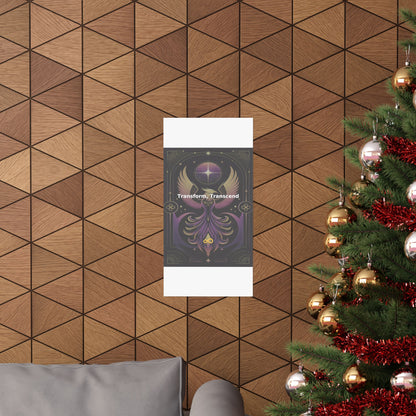 Transform, Transcend - Matte Vertical Posters
