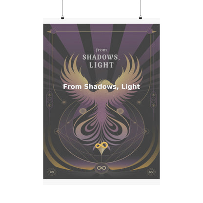 From Shadows, Light - Matte Vertical Posters