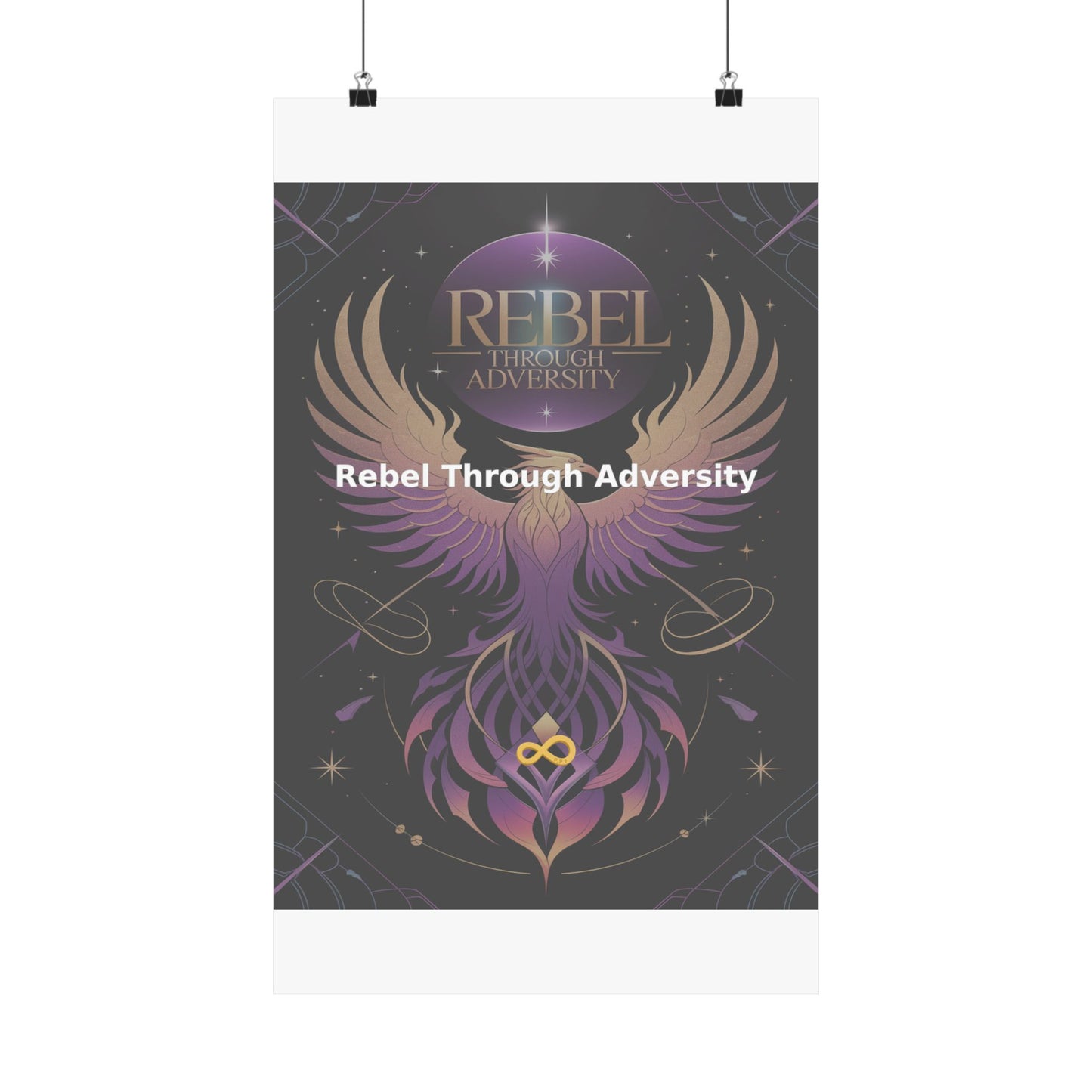 Rebel Through Adversity - Matte Vertical Posters