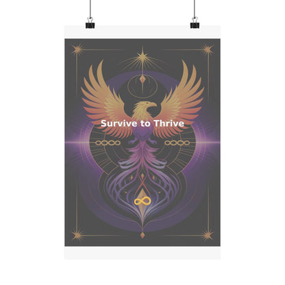 Survive to Thrive - Matte Vertical Posters